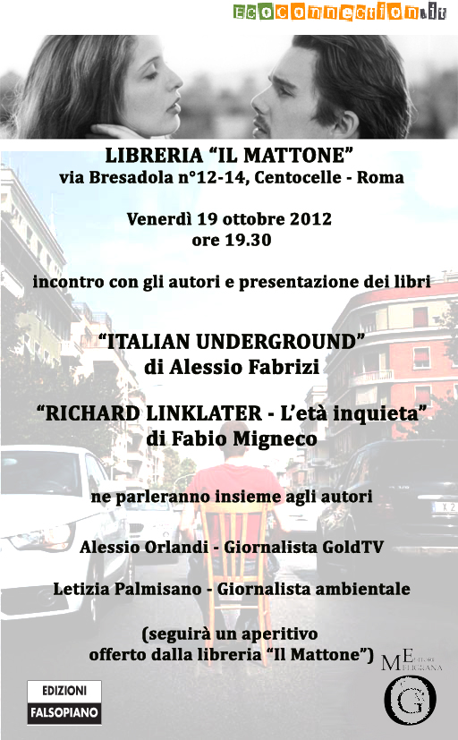 Alessandrino & Centocelle con "Italian underground" & "Richard Linklater - L'età inquietà"